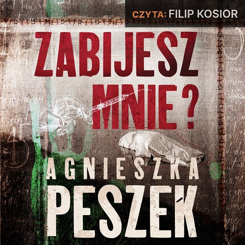 Agnieszka Peszek - Zabijesz mnie (2025)