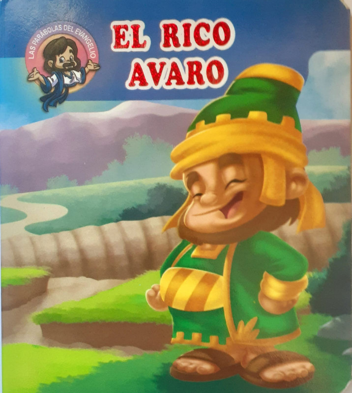 EL RICO AVARO, COL. LAS PALABRAS DE JESUS