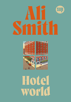 Ali Smith - Hotel world (2025)