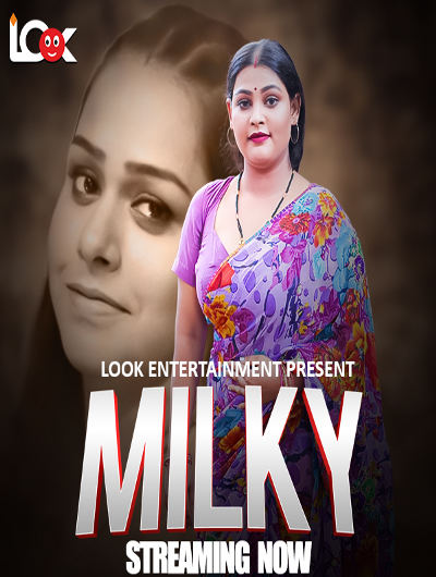 Milky 2024 LookEntertainment S01E01-5 Download