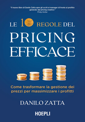 Danilo Zatta - Le 10 regole del pricing efficace (2025)