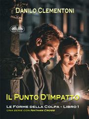 Danilo Clementoni – Il Punto d’Impatto (2026)