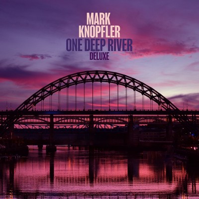 Mark Knopfler - One Deep River (2024) [Deluxe Edition, Hi-Res] [Official Digital Release]