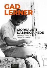 Gad Lerner – Giornalisti da marciapiede (2022)