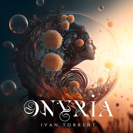 Ivan Torrent - Onyria (2022) [Hi-Res]