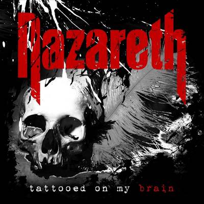 Nazareth - Tattooed On My Brain (2018) [WEB, CD-Format + Hi-Res]