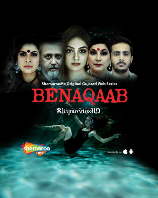  Benaqaab (2021) 720p HEVC HDRip Hindi S01 Complete Web Series x265 AAC ESubs [1.4GB] Full Movie Download