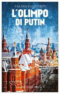 Valerij Panjushkin - L‘Olimpo di Putin (2014)