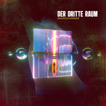 Der Dritte Raum - Neurocharger (2025)
