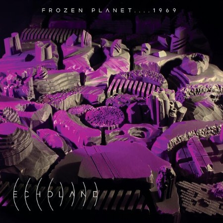 Frozen Planet (1969) - Echoland (2025)