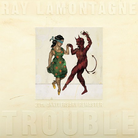 Ray LaMontagne - Trouble (20th Anniversary) (2025)