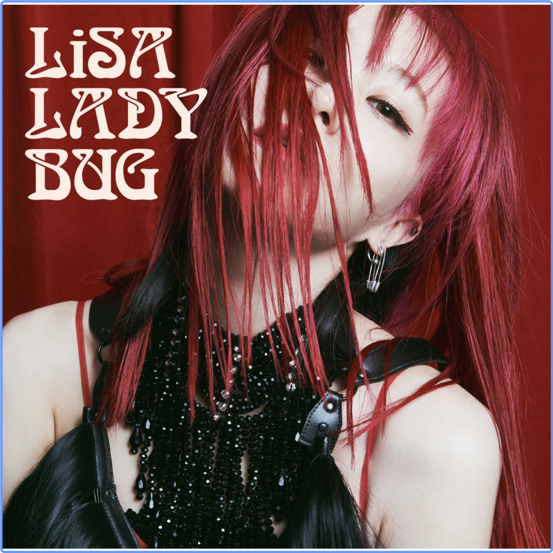 LiSA - LADYBUG [24 Bit Hi-Res] (2021) FLAC Scarica Gratis