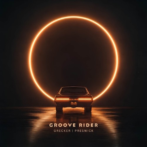 Grecker, Preswick - Groove Rider (2026)