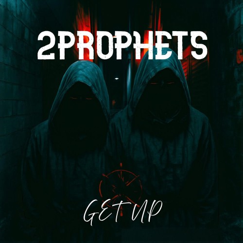 2Prophets - Get Up (2026)