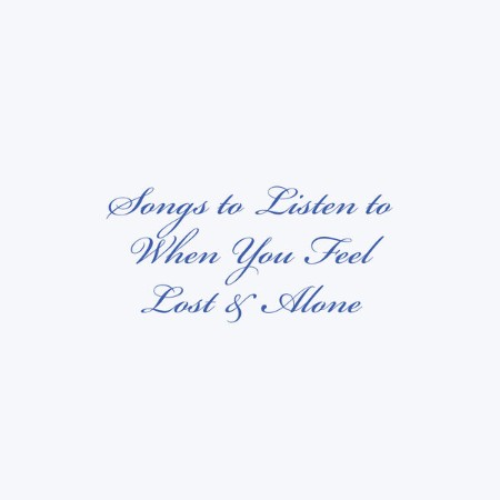 Lily Kershaw - Songs To Listen To When You Feel Lost & Alone (2025)