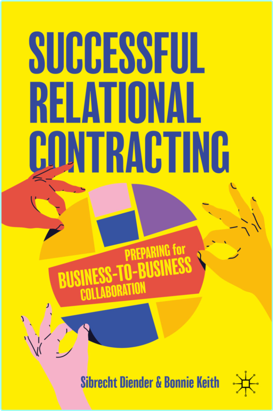 Successful Relational Contracting Preparing For Business To Business Collaboration (Sibrecht Diender, Bonnie Keith)