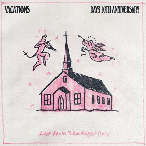 Vacations-Days-10th-Anniversary-Live-Fro