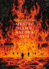 Richard C McNeff – Mentre siamo ancora vivi (2026)