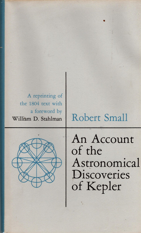 An Account of the Astronomical Discoveries of Kepler