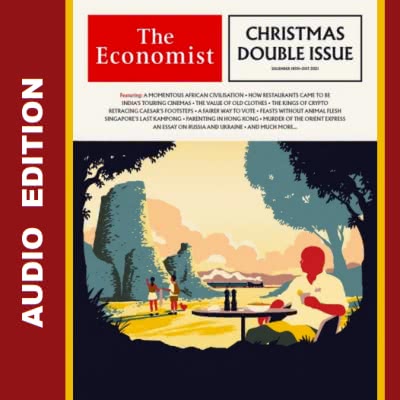 The Economist • Audio Edition • Issue 2021-12-18