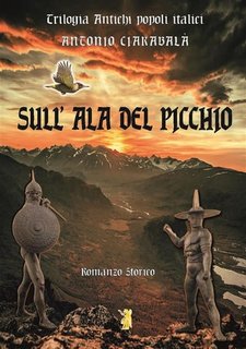 Antonio Ciarabalà - Sull'ala del picchio (2023)