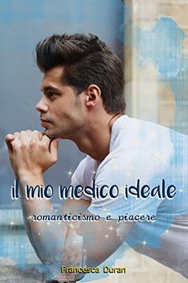Francesca Duran - Il mio medico ideale (2019)