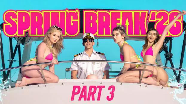 BFFs – Lexi Lore, Thea Summers, Julia James – Spring Break ‘26, Part 3: BFFS & Boats – The Party Never Ends!