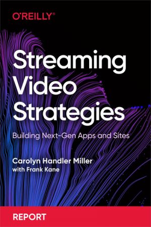Streaming Video Strategies