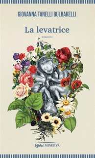 Giovanna Tanelli Bulbarelli - La levatrice (2023)