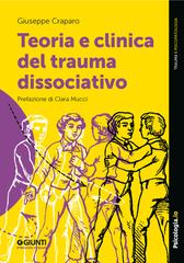 Giuseppe Craparo – Teoria e clinica del trauma dissociativo (2026)