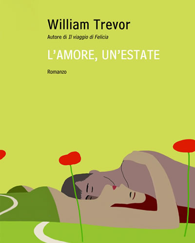 William Trevor - L'amore, un'estate (2009)