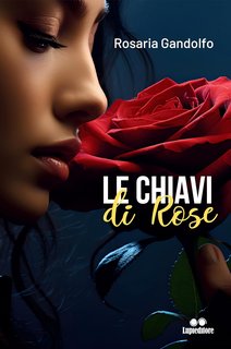 Rosaria Gandolfo - Le Chiavi di Rose (2024)