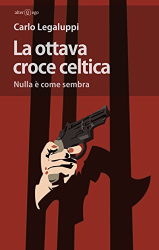 Carlo Legaluppi  ─  La ottava croce celtica (2018)