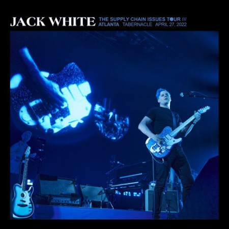 3a0135a4 e175 446f 9c62 557b49d70d78 - Jack White - 2022-04-27 The Tabernacle Atlanta, GA (2022)