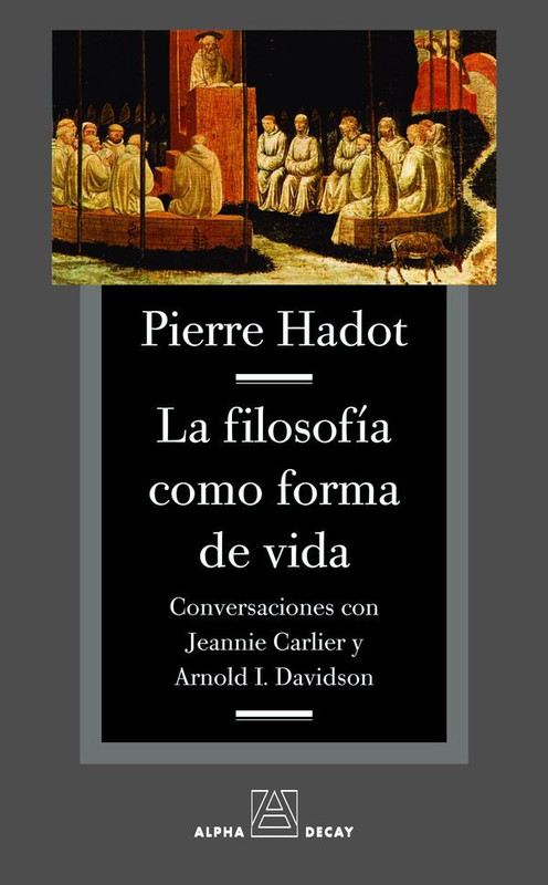 9788493654016 - La Filosofía Como Forma De Vida - Pierre Hadot