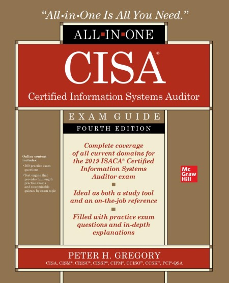 CISA Certified Information Systems Auditor All-in-One Exam Guide, 4th Edition