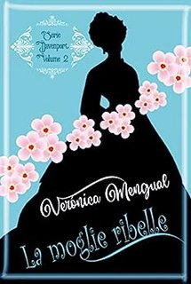 Verónica Mengual - Matrimonio Davenport Vol. 2. La moglie ribelle (2023)