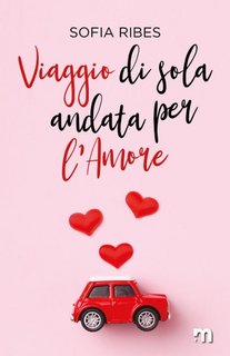 Sofia Ribes - Viaggio di sola andata per l'amore (2020)