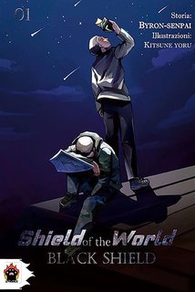 Byron Senpai - Shield of the world. Black Shield. vol. 1 (2024)