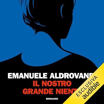 Emanuele Aldrovandi - Il nostro grande niente (2024) (mp3 - 128 kbps)