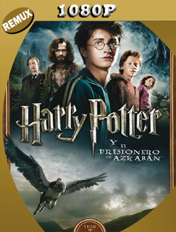 Harry Potter El Prisionero de Azkaban (2004) Remux [1080p] [Latino] [GoogleDrive] [RangerRojo]