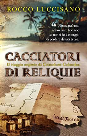 Rocco Luccisano ─  Cacciatori di reliquie  (2021)