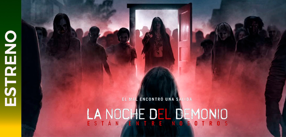 La Noche del Demonio: Están Entre Nosotros