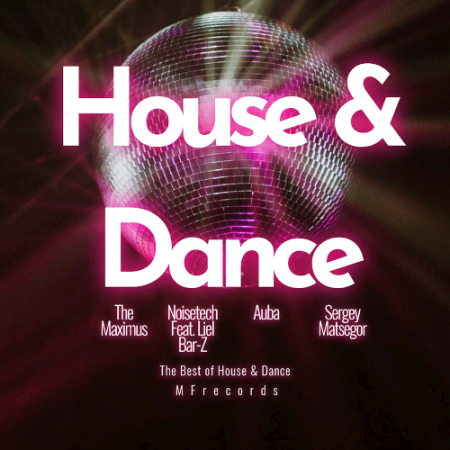 VA - Various Artists - House & Dance (2020)