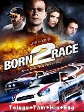 Born to Race (2011) HDRip telugu Full Movie Watch Online Free MovieRulz