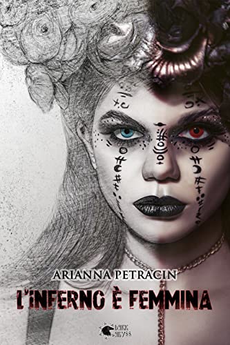 Arianna Petracin - L'inferno è Femmina (2021)