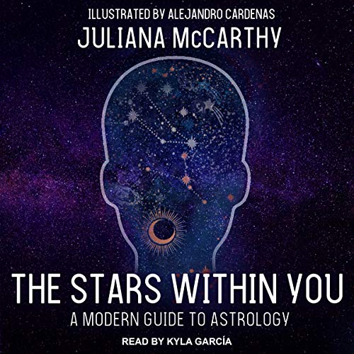 Juliana McCarthy The Stars Within You - A Modern Guide to Astrology