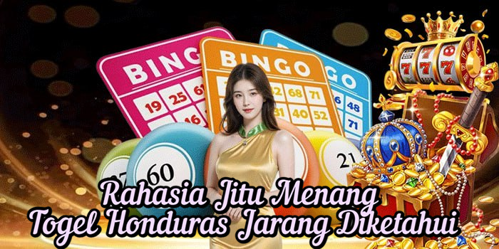Rahasia Jitu Menang Togel Honduras Jarang Diketahui
