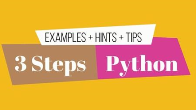 Python - A 3-step process to Master Python 3 + Coding Tips ™ [Update]