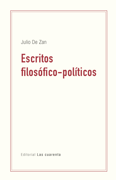 ESCRITOS FILOSOFICOS-POLITICOS, JULIO DE ZAN